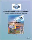 Incose Systems Engineering Handbook: A Guide for System Life Cycle Processes and Activities Cover Image