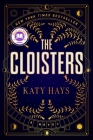 The Cloisters: A Novel By Katy Hays Cover Image