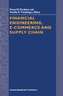 Financial Engineering, E-Commerce and Supply Chain (Applied Optimization #70) Cover Image