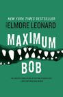 Maximum Bob By Elmore Leonard Cover Image