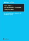 Immobilien-Portfoliotransaktionen-/ management: Ein praxisorientiert-heuristischer Verfahrensansatz By Andreas Lehner Cover Image