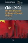 China 2020: The Next Decade for the People S Republic of China (Chandos Asian Studies) By Kerry Brown, Kerry Brown (Editor) Cover Image