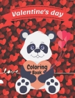 Valentine's Day Coloring Book: Love Family Books For Kids Sister Toddler Preschoolers Babies Girls Gift I Loves Teddy Bear Colouring Drawing Learning By Ollie Clein Cover Image