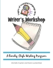 Writer's Workshop: A Family-Style Writing Program By Michelle Copher, Karen Loutzenhiser Cover Image