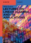 Lectures on Linear Algebra and Its Applications (de Gruyter Textbook) Cover Image