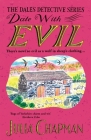 Date with Evil (The Dales Detective Series #8) By Julia Chapman Cover Image