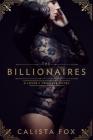 The Billionaires: A Billionaire Menage Romance (Lover's Triangle #1) Cover Image
