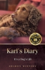Karl's Diary: It's a Dog's Life By Sharon Winters Cover Image