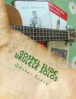 Gospel Slide Ukulele Solos: for slide ukulele By Ondrej Sarek Cover Image