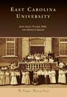 East Carolina University By John Allen Tucker Phd, Arthur Carlson Cover Image
