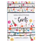 Mini Devotions for Girls By Carolyn Larsen Cover Image