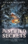Justified Secrets: A Whispering Pines Mystery, Book 9 By Shawn McGuire Cover Image