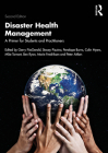 Disaster Health Management: A Primer for Students and Practitioners Cover Image
