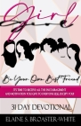 Girl, Be Your Own Best Friend By Elaine Broaster-White Cover Image