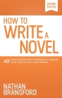 How to Write a Novel: 49 Rules for Writing a Stupendously Awesome Novel That You Will Love Forever By Nathan Bransford Cover Image