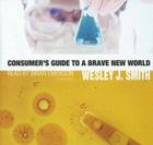 Consumer's Guide to a Brave New World Cover Image