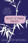 Night of Many Dreams: A Novel By Gail Tsukiyama Cover Image