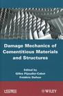 Damage Mechanics of Cementitious Materials and Structures Cover Image