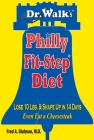 Dr. Walk's Philly Fit-Step Diet: Lose 10 Lbs. & Shape Up in 14 Days Cover Image