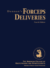 Dennen's Forceps Deliveries, Fourth Edition Cover Image