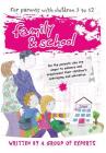 Family and School: For the parents who are eager to enhance and supplement their children's upbringing and education By Anthi Sideris Cover Image