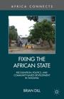 Fixing the African State: Recognition, Politics, and Community-Based Development in Tanzania (Africa Connects) Cover Image