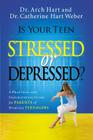 Is Your Teen Stressed or Depressed?: A Practical and Inspirational Guide for Parents of Hurting Teens Cover Image