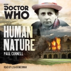Doctor Who: Human Nature: A 7th Doctor Novel (Doctor Who (Audio)) By Paul Cornell, Lisa Bowerman (Read by) Cover Image