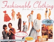 Fashionable Clothing from the Sears Catalogs: Mid-1960s (Schiffer Book for Collectors) Cover Image