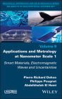 Applications and Metrology at Nanometer Scale 1: Smart Materials, Electromagnetic Waves and Uncertainties Cover Image