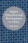 Higher Education and Development in Africa Cover Image