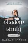 Shadow Study (Chronicles of Ixia #7) By Maria V. Snyder Cover Image