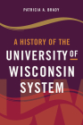 A History of the University of Wisconsin System Cover Image