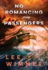 NO ROMANCING THE PASSENGERS - Obsessed Intentions Book One Cover Image