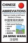 Chinese Abbreviations: Beginner's Guide to Self-Learn Mandarin Phrases By Jia Ming Wang Cover Image