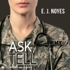 Ask, Tell Lib/E By Abby Craden (Read by), E. J. Noyes Cover Image