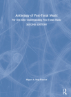 Anthology of Post-Tonal Music: For Use with Understanding Post-Tonal Music Cover Image
