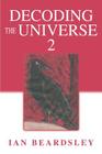Decoding The Universe 2 Cover Image
