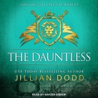 The Dauntless (Spy Girl #5) By Jillian Dodd, Hayden Bishop (Read by) Cover Image