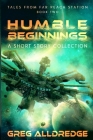 Humble Beginnings By Greg Alldredge Cover Image
