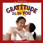 Gratitude Is in You By Todd Snow, Shutterstock Com (Illustrator), Peggy Snow Cover Image