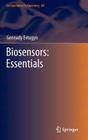 Biosensors: Essentials (Lecture Notes in Chemistry #84) By Gennady Evtugyn Cover Image