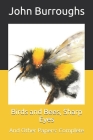 Birds and Bees, Sharp Eyes: And Other Papers: Complete By John Burroughs Cover Image