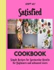 Satisfied: Baking Recipes that are Timeless and Easy By Scott Ali Cover Image