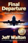 Final Departure: Death Is Never On Time Cover Image
