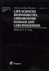 Life Sciences: Biodosimetry, Chromosome Damage and Carciongenesis: Volume 12 (Advances in Space Research #12) Cover Image