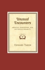 Unusual Encounters: Medicine, Shakespeare, and Historical Moments By Edward Tabor Cover Image