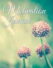 Motivation Journal By Speedy Publishing LLC Cover Image