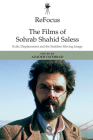 Refocus: The Films of Sohrab Shahid-Saless: Exile, Displacement and the Stateless Moving Image Cover Image