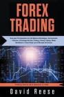 Forex Trading: Guía para Principiantes con las Mejores Estrategias, Herramientas, Tácticas y Psicología del Day Trading y Swing Tradi By David Reese Cover Image